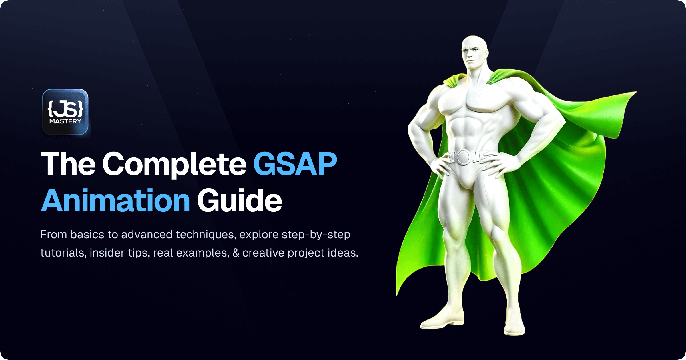 The Ultimate Guide to Mastering GSAP Animations