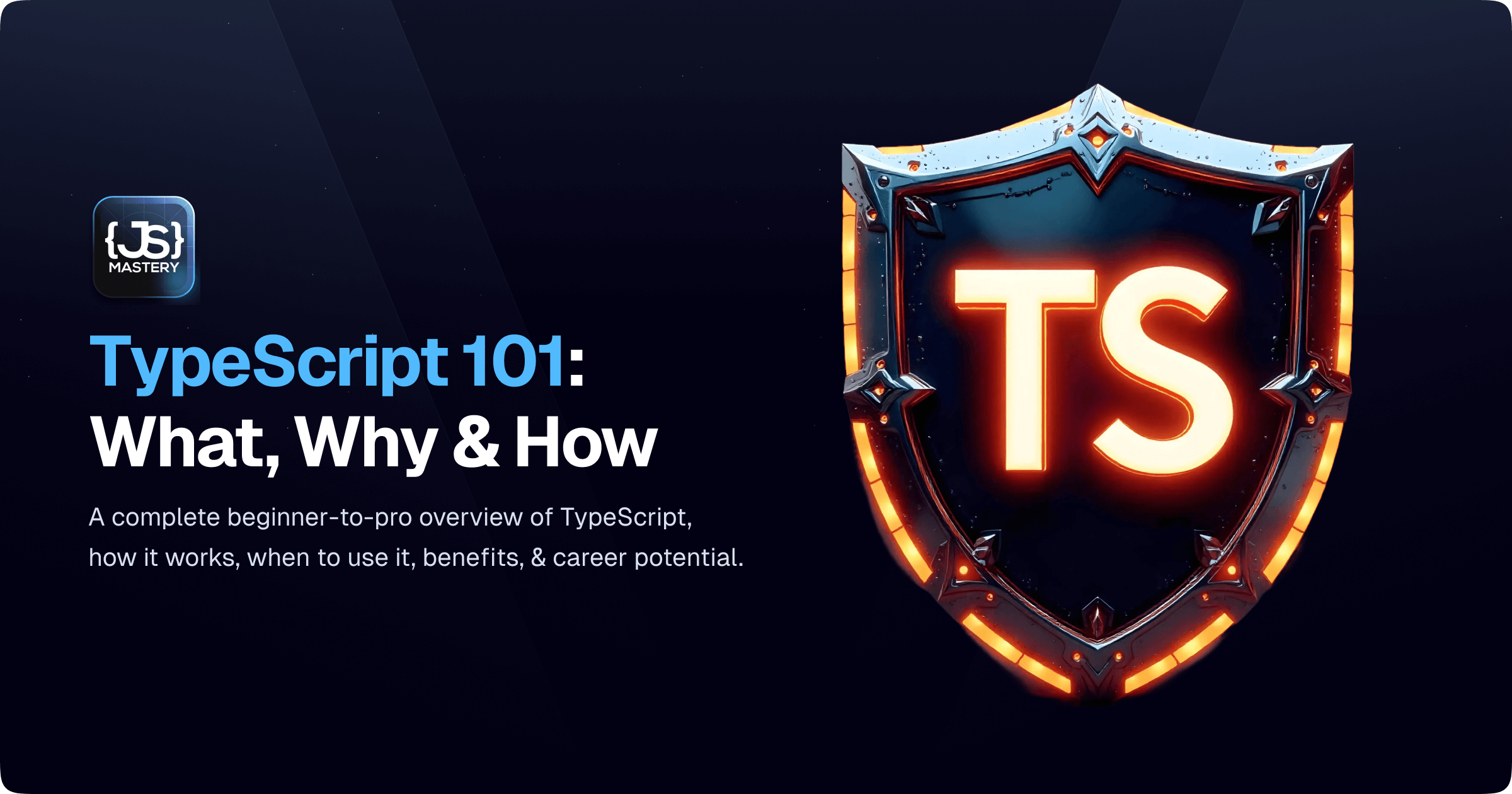 TypeScript Explained: What It Is, Why It Matters, and How to Master It